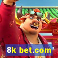 8k bet.com